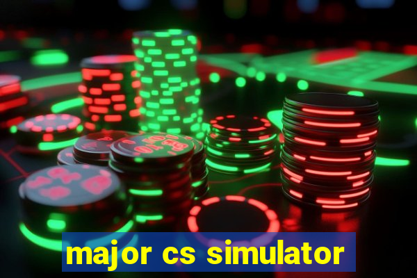 major cs simulator